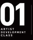 01 ARTIST DEVELOPMENT CLASS